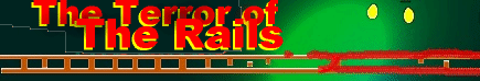 The Terror of the Rails
